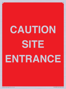 CAUTION SITE ENTRANCE